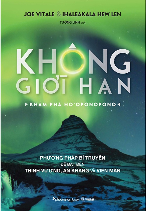 Không giới hạn – Zero Limits- Joe Vitale – Phương pháp chữa lành Ho’oponopono